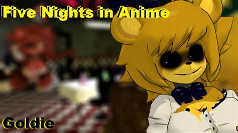 Goldiegolden Fredina From Five Nights At Anime Half Life Mods