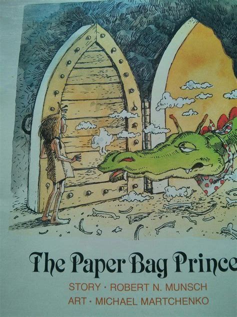 The Paper Bag Princess By Robert Munsch And Illustrated By Michael