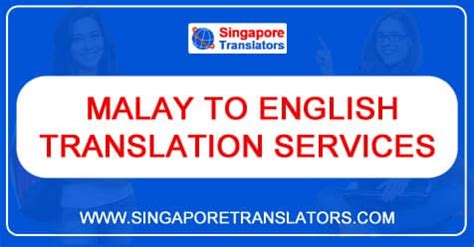 Free online translation from english to malay of the words, phrases, and sentences. Malay To English Translation Services Singapore | Bahasa ...