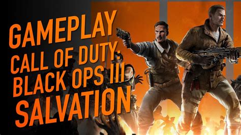 Call Of Duty Black Ops Iii Salvation Gameplay Youtube