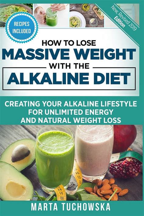Alkaline Diet For Weight Loss How To Lose Massive Weight With The Alkaline Diet Creating Your