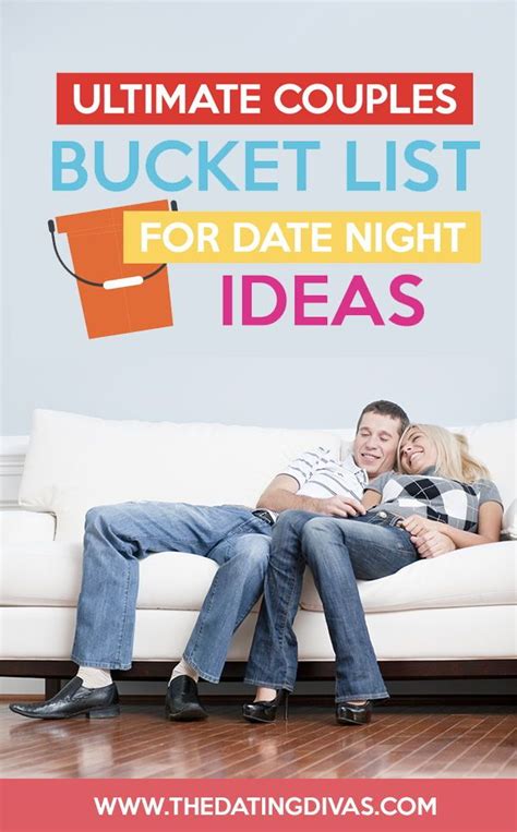 Couples Bucket List Date Night Ideas List From The Dating Divas