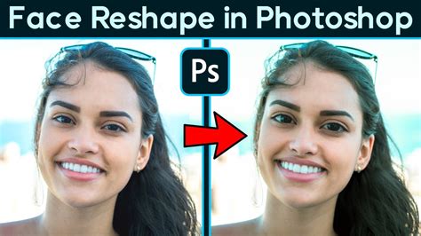 Face Reshape Manipulate Any Facial Features In Photoshop Liquify