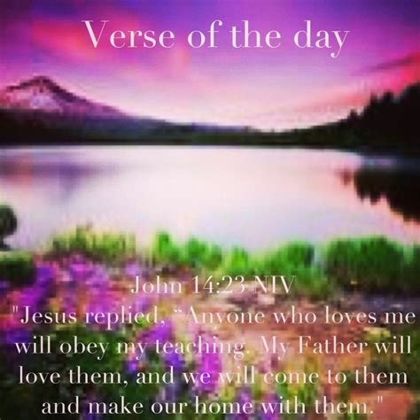 Verse Of The Day John 1423 Niv Jesus Replied Anyone Who Loves Me