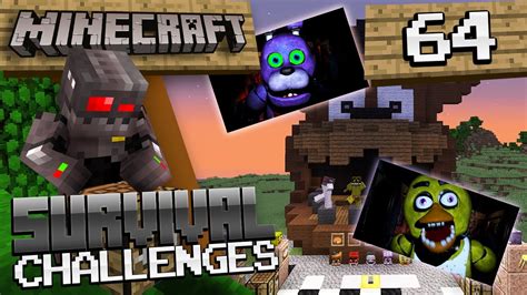 Minecraft Survival Challenges Episode 64 Five Nights At Freddys Youtube