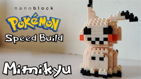 Pokémon Nanoblock Mimikyu Speed Build Youtube