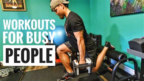 Workouts For Busy People Youtube