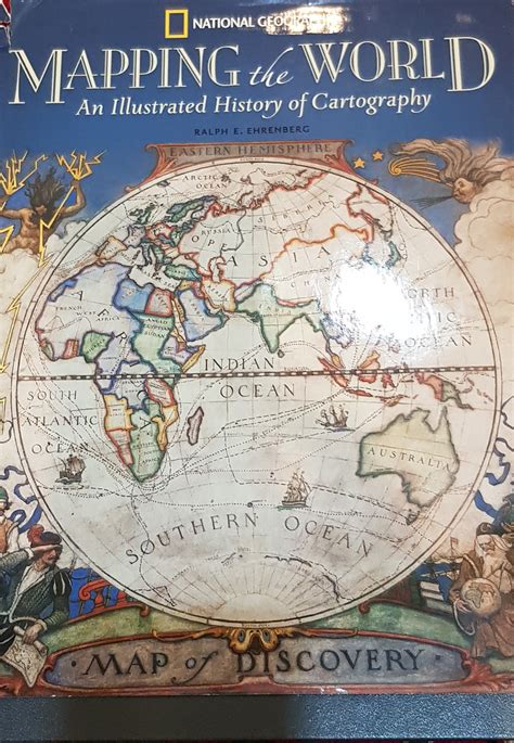 Mapping The World An Illustrated History Of Cartography Dawood Treasury