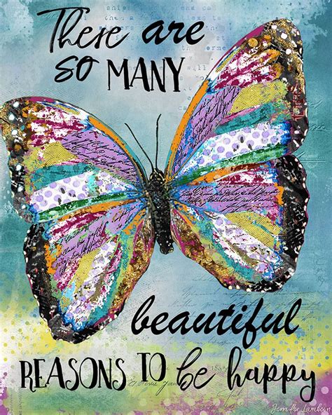 There Are So Many Beautiful Reasons To Be Happy Art Print Butterfly