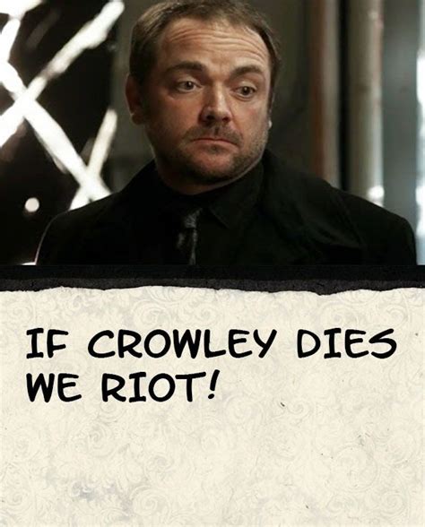 if you love crowley re pin this supernatural quotes spn crowley tv shows love you