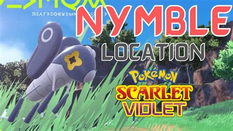 Where To Find Nymble In Pokémon Scarlet And Violet Nymble Location In Pokémon Scarlet Violet