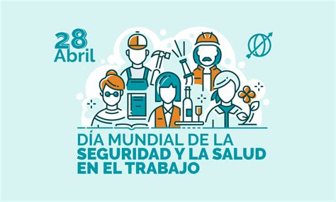 DÍA DE LA SEGURIDAD Y SALUD EN EL TRABAJO CESE Consultores