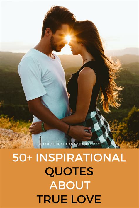 50 Inspirational Quotes About True Love True Love Quotes