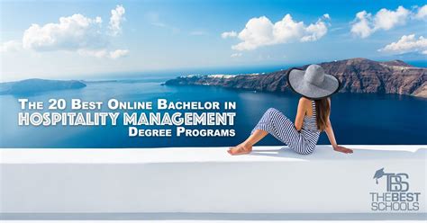 The 20 Best Online Bachelor In Hospitality Management Degree Programs