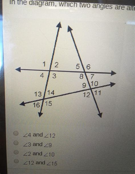 In The Diagram Which Two Angles Are Alternate Interior Angles With