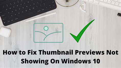 How To Fix Thumbnail Previews Not Showing On Windows 10 Buy Rdp