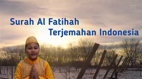Surah Al Fatihah Dan Terjemahan Indonesia Youtube