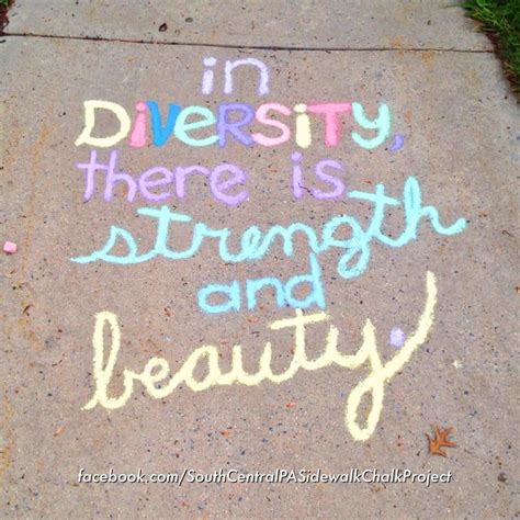 In Diversity There Is Strength And Beauty Maya Angelou Quote About