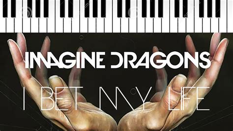 Video was recorded using iphone x at 4k, but compressed to 1080p. Imagine Dragons | I Bet My Life | Piano Cover - YouTube