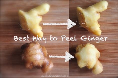 Best Way To Peel Ginger Recipes Are Simple