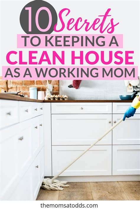 Working Mom Hacks 10 Tricks For Keeping A Spotless House Working Mom Tips Clean House Deep