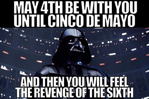 Best May The 4th Be With You Memes For Star Wars Day 2023