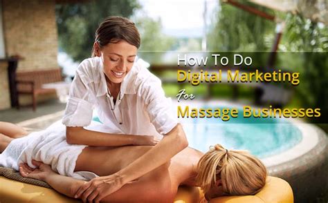 How To Do Digital Marketing For Massage Businesses Smartsites