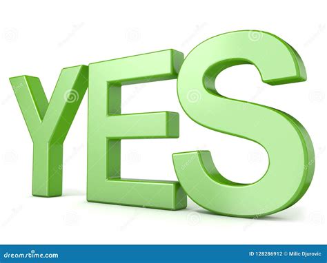 Green Word Yes 3d Stock Illustration Illustration Of Answer 128286912