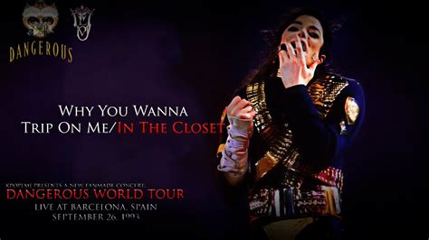 WHY YOU WANNA TRIP ON ME IN THE CLOSET Dangerous World Tour Fanmade