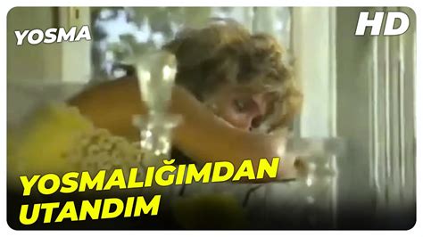 Yosma İlk Defa Yaşadığım Hayattan Utandım Tarık Akan Ahu Tuba Nuri Alço Eski Türk Filmi