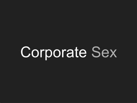 Corporate Sex Indiegogo