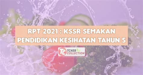 RPT Pendidikan Kesihatan Tahun 5 2021  KSSR Semakan Terkini