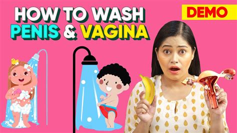 Demo💦 How To Wash Penis And Vagina सही तरीका योनि को धोने और साफ रखने
