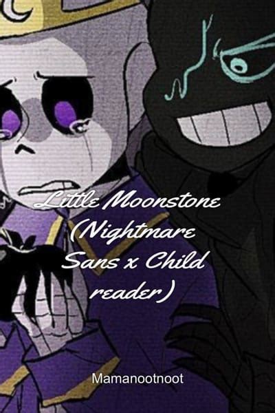 Little Moonstone Nightmare Sans X Child Reader Will Not Be Discontinued