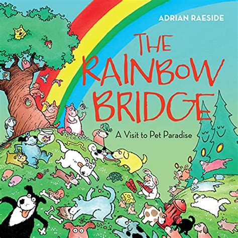 The Rainbow Bridge A Visit To Pet Paradise Pricepulse