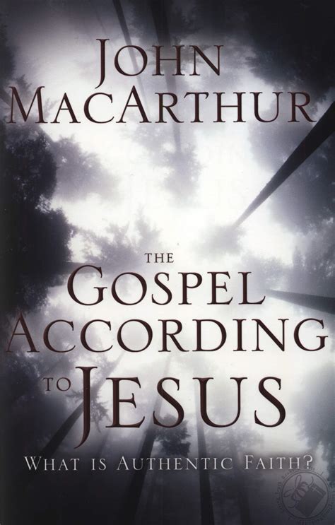 The Gospel According To Jesus What Is Authentic Faith Anniversary