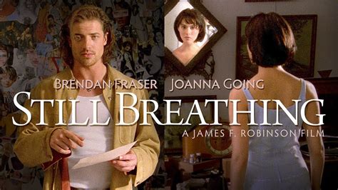 Still Breathing Official Trailer Brendan Fraser Joanna