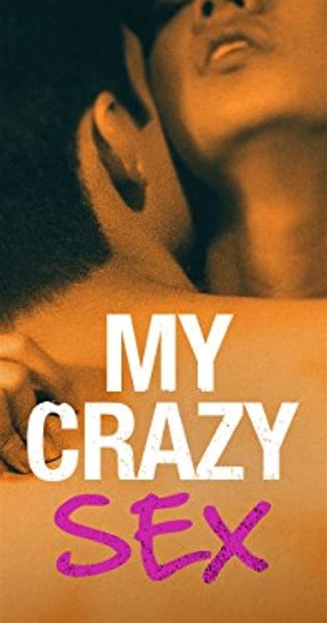 my crazy sex episodes imdb