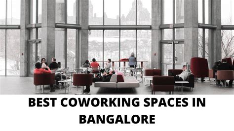 11 Best Coworking Spaces In Bangalore Update List