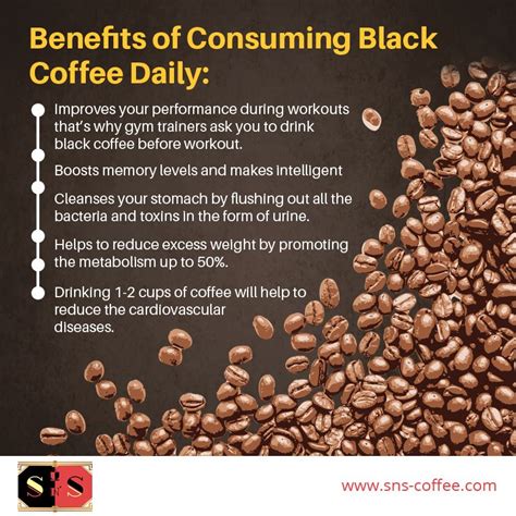 consume blackcoffee on daily basis to keep your mind and body healthy snscafe snscoffee