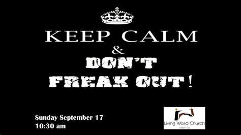 Keep Calm And Dont Freak Out Youtube