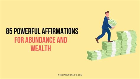 85 Powerful Affirmations For Abundance And Wealth Thediaryforlife