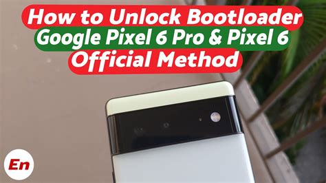 Google Pixel 6 Pro Pixel 6 How To Bootloader Unlock Google Pixel