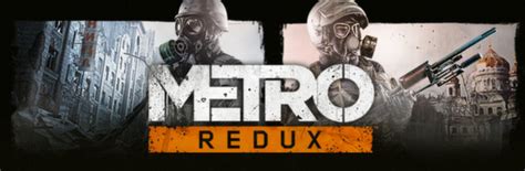 Download Metro Redux Bundle 2033 Last Light Multi10repack By Rg