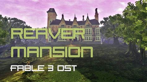 Fable 3 Ost Reaver Mansion Youtube