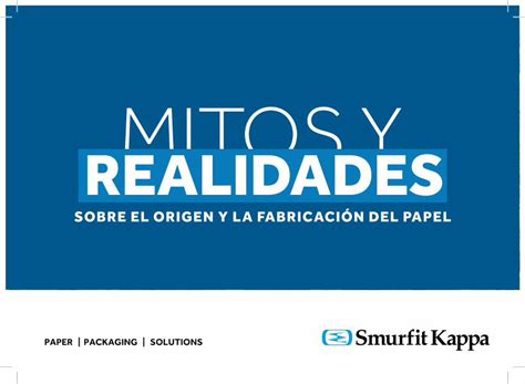 PDF MITOS Y REALIDADES Smurfit Kappa Este Documento Aborda