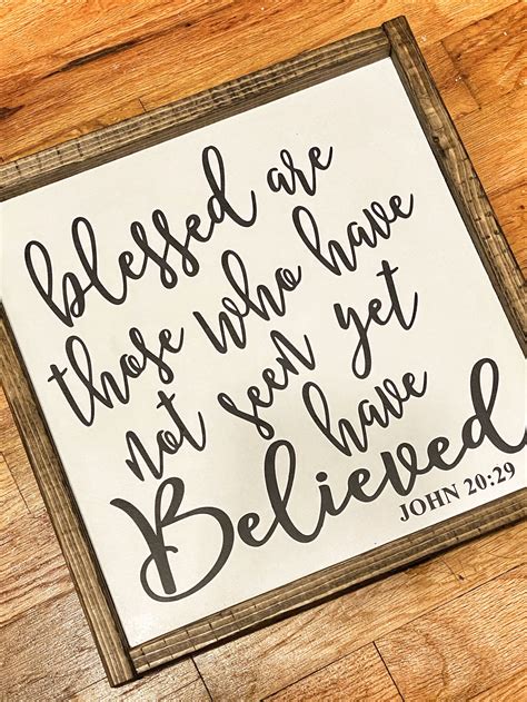 Blessed Are Those Who Have Not Seen Yet Have Believed Wood Etsy Uk