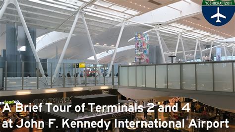 A Brief Tour Of Terminals 2 And 4 At John F Kennedy International