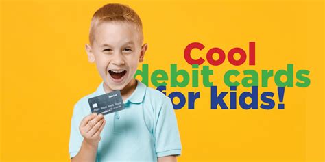 The Top 20 Debit Cards For Kids Help Me Build Credit