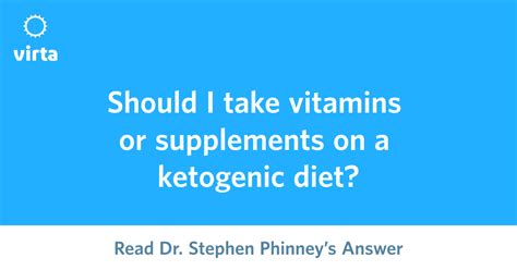 Chris palmer, as we discuss the current and future state of the field. Should I take vitamins or supplements on a ketogenic diet?